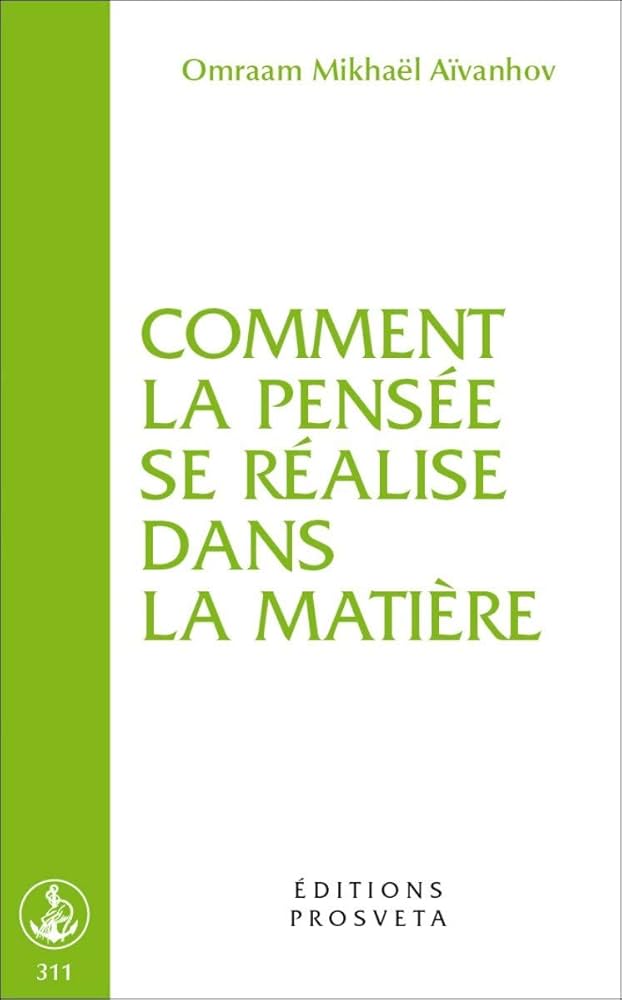 Livre Comment la pensée se réalise dans la matière - Omraam Mikhaël Aïvanhov (Livre d'occasion) -...