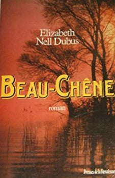 Livre Beau-Chêne - Elizabeth Nell Dubus (Livre d'occasion) - ISBN 2856163491