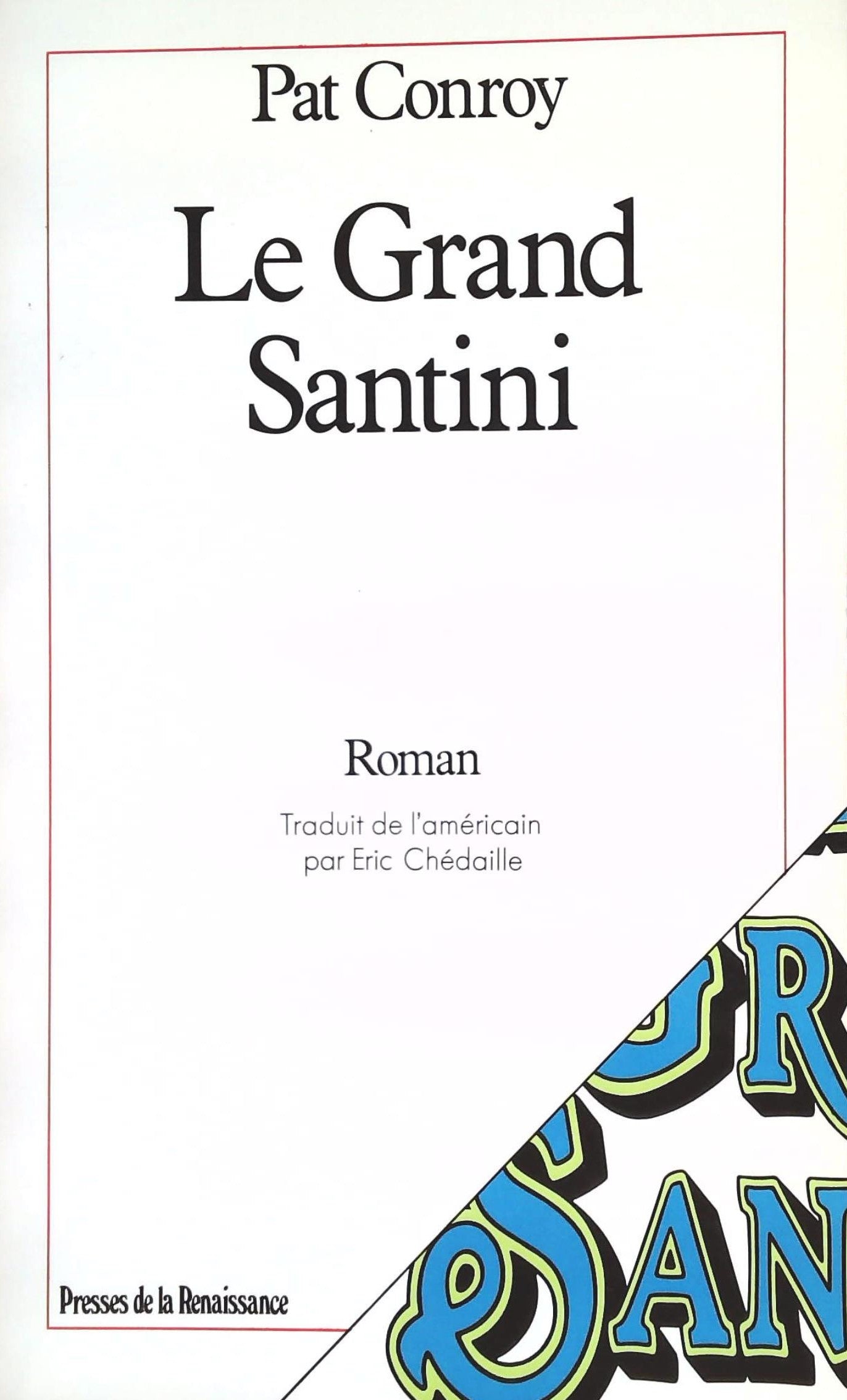 Livre Le Grand Santini - Pat Conroy (Livre d'occasion) - ISBN 2856165125