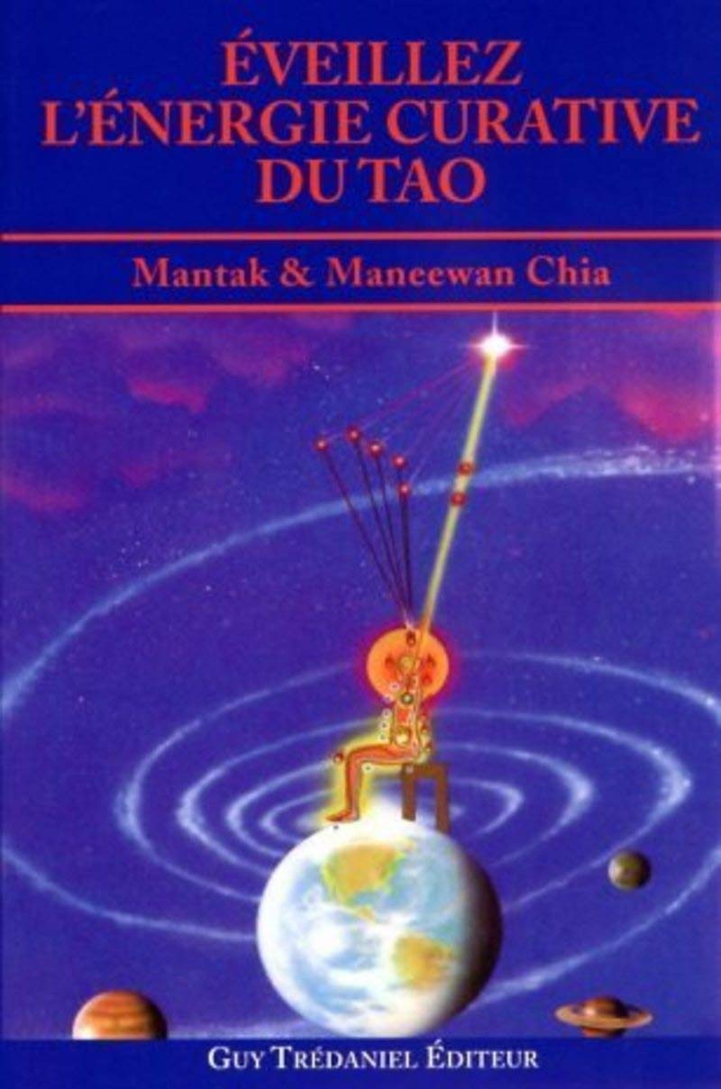 Livre Éveillez l'énergie curative du Tao - Mantak & Maneewan Chia (Livre d'occasion) - ISBN 28570...