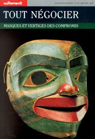 Tout négocier : Masques et Vertiges des compromis - Henri-Pierre Jeudy