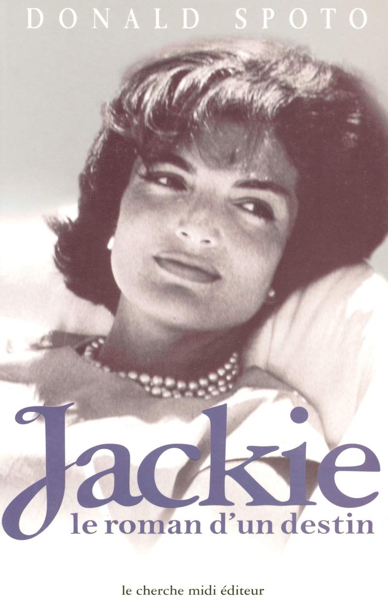 Livre Jackie : Le roman d'un destin - Donald Spoto (Livre d'occasion) - ISBN 2862748781