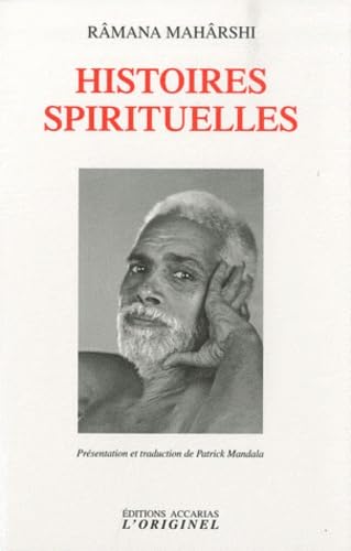 Histoires spirituelles - Râmana Mahârshi