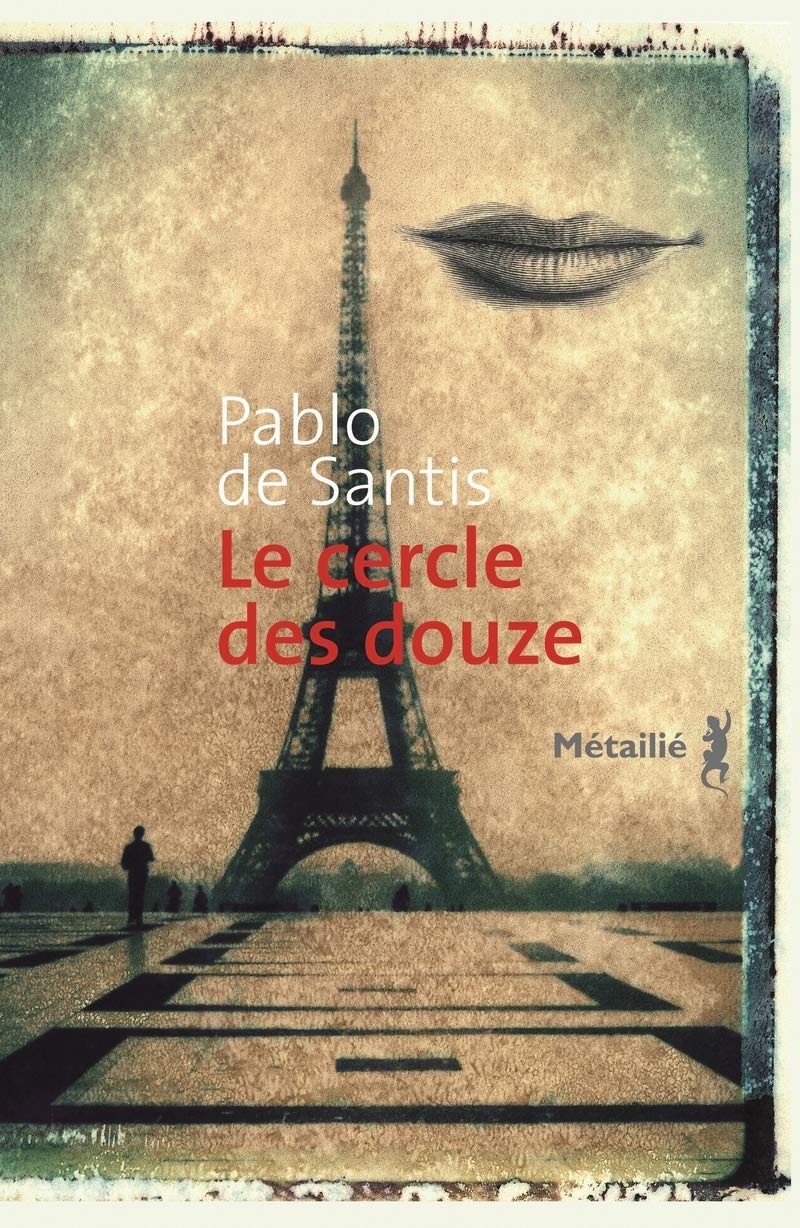 Le cercle des douze - Pablo de Santis