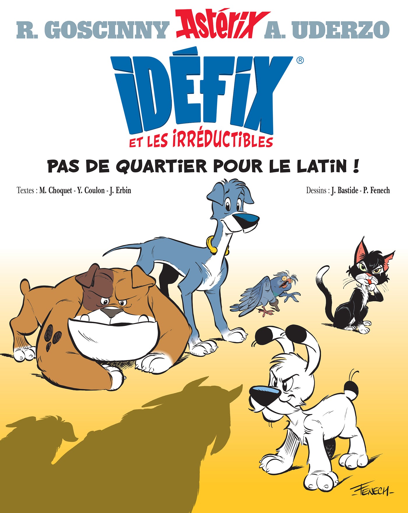 Idéfix et les Irréductibles # 1 : Pas de quartier pour le latin! - René Goscinny