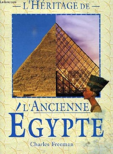 Livre L'héritage de l'ancienne Égypte (Charles Freeman) (Livre d'occasion) - ISBN 2865353435
