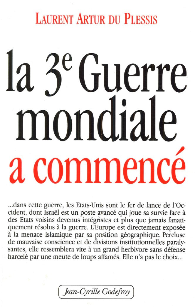 Livre La 3e guerre mondiale a commencé - Laurent Artur du Plessis (Livre d'occasion) - ISBN 28655...