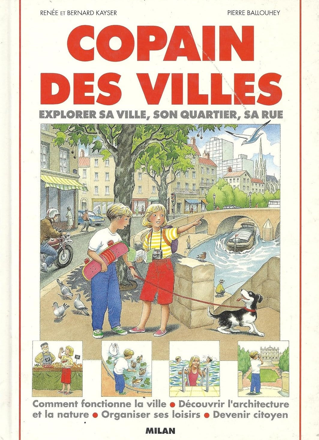 Livre Copain des villes : Explorer sa ville, son quartier, sa rue - Renée Kayser (Livre d'occasio...