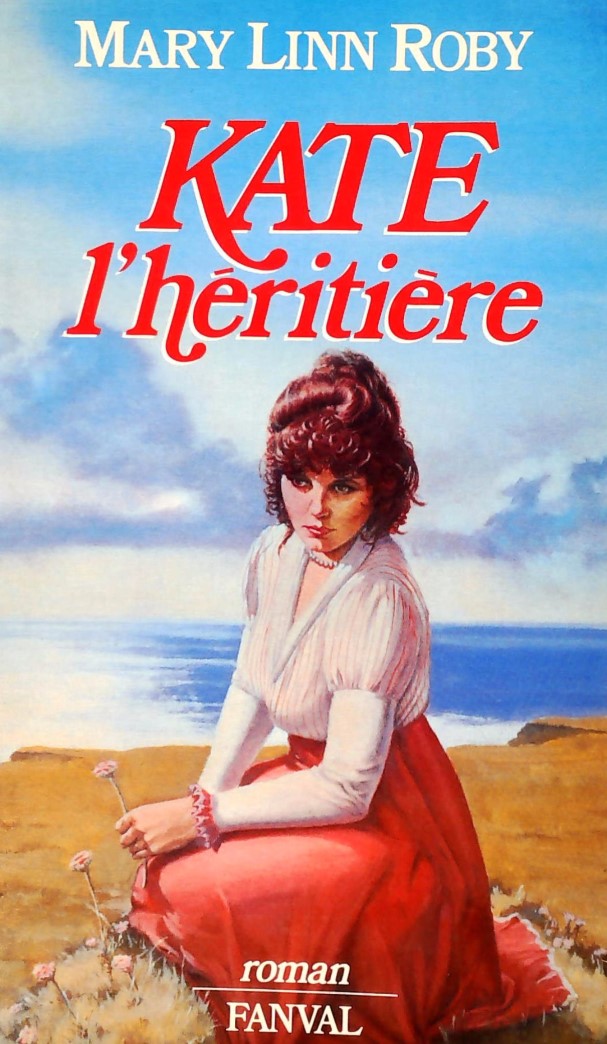 Livre ISBN 2869280092 Kate l'héritière (Mary Linn Roby)