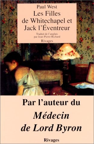 Livre Les filles de Whitechapel et Jack l'Éventreur (Paul West) (Livre d'occasion) - ISBN 2869304854