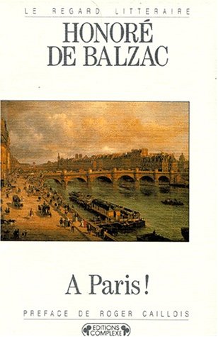 Le regard littéraire # 59 : À Paris! - Honoré de Balzac