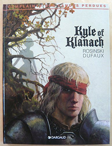 Livre Complainte des Landes perdues Cycle 1 : Sioban # 4 : Kyle of klanach (Jean Dufaux / Gregor...