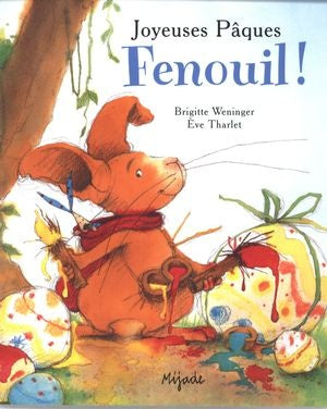Livre Joyeuses Pâques Fenouil ! - Éve Tharlet (Livre d'occasion) - ISBN 2871427895