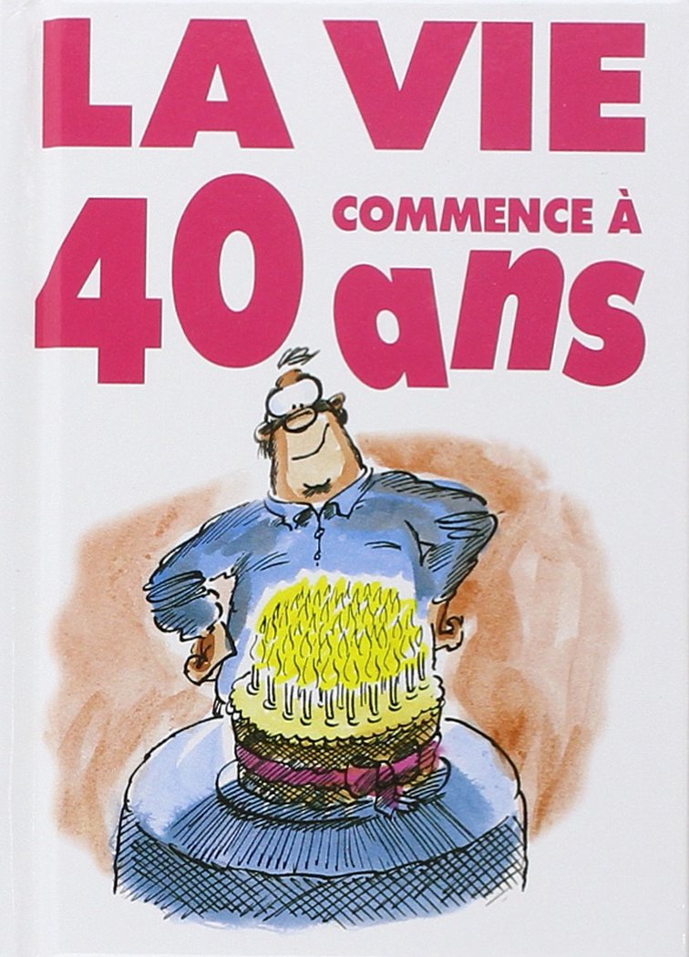 Livre La vie commence à 40 ans (Collectif) (Livre d'occasion) - ISBN 2873880589
