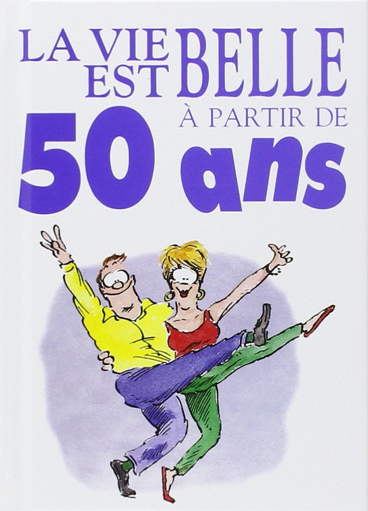 Livre ISBN 287388102X La vie est belle à partir de 50 ans