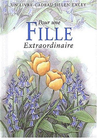 Livre Pour une fille extraordinaire - Helen Exley (Livre d'occasion) - ISBN 2873882743