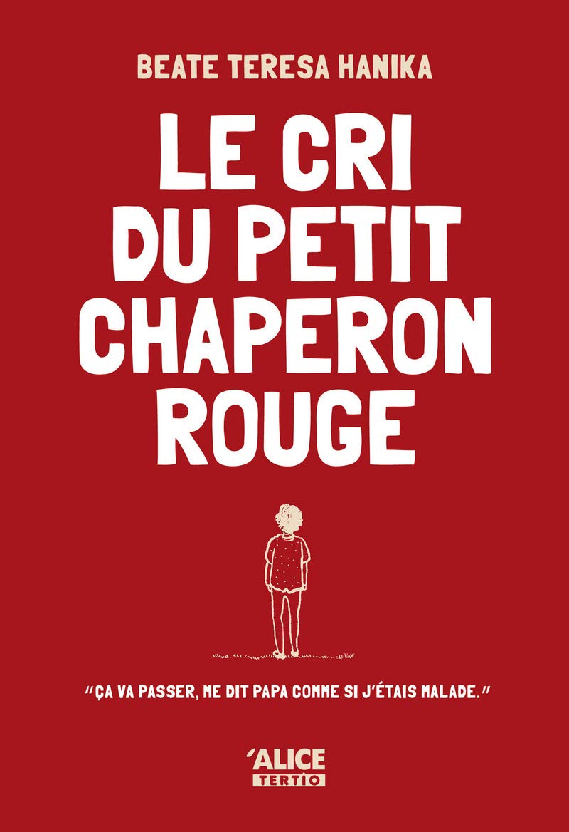 Livre Le cri du petit chaperon rouge - Beate Teresa Hanika (Livre d'occasion) - ISBN 2874261424