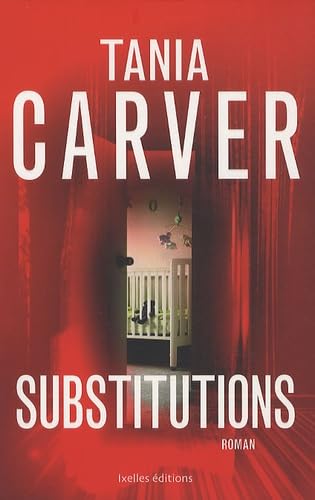 Livre Susbtitutions - Tania Carver (Livre d'occasion) - ISBN 2875150359