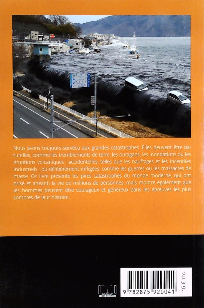Livre Les plus grandes catastrophes : Tsunami, inondation, séisme, incendie, nucléaire - Christop...