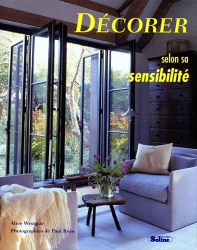 Livre Décorer selon sa sensibilité - Alice Westgate (Livre d'occasion) - ISBN 287677318X