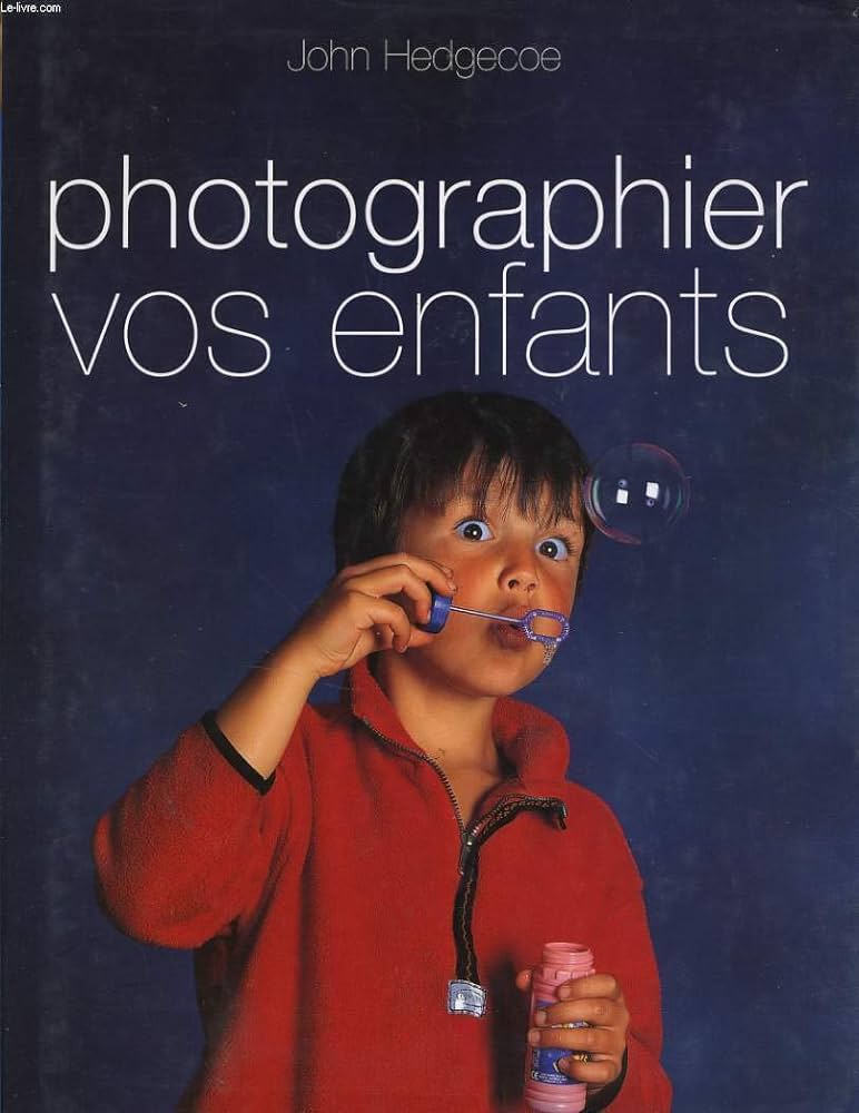Livre Photographier vos enfants - John Hedgecoe (Livre d'occasion) - ISBN 287677433X