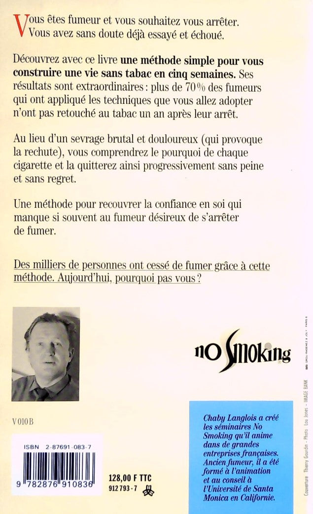 Comment arrêter de fumer en travaillant : Une méthode originale pour en finir avec la cigarette en 5 semaine, sans stress, sans traitement, sans grossir, définitivement (Chaby Langlois)