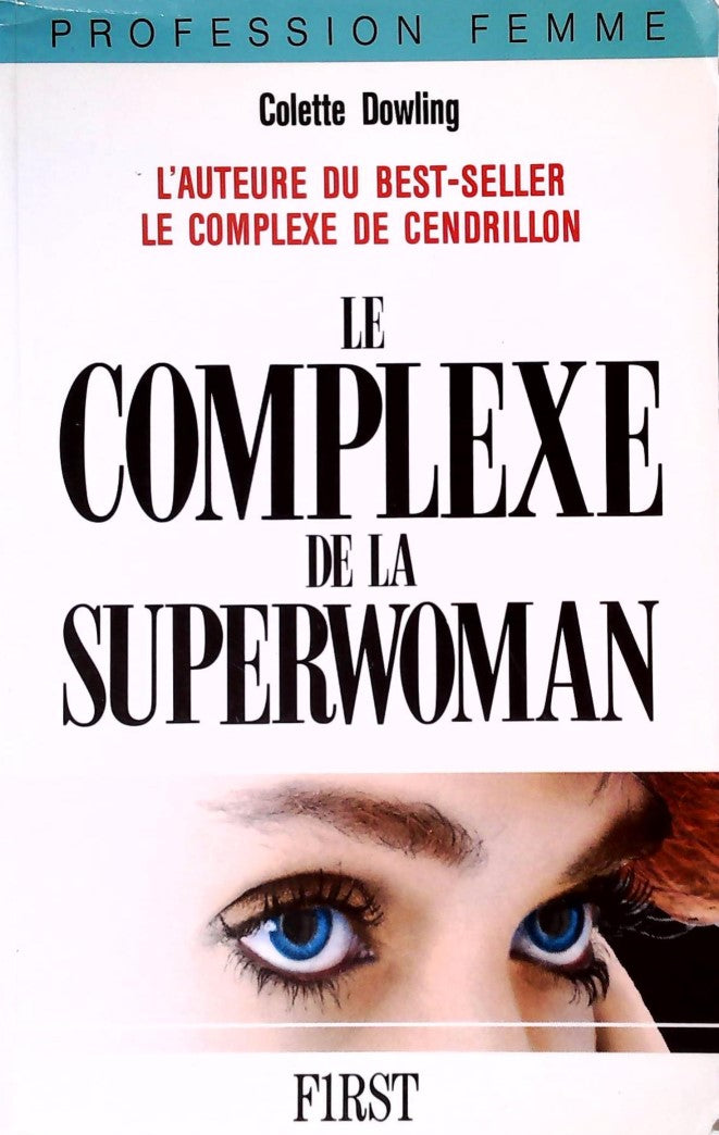 Livre Le complexe de la superwoman - Colette Dowling (Livre d'occasion) - ISBN 287691087X