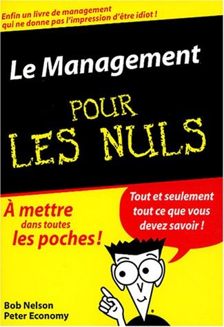 Livre Le management pour les nuls (Peter Economy Bob Nelson) (Livre d'occasion) - ISBN 2876918730