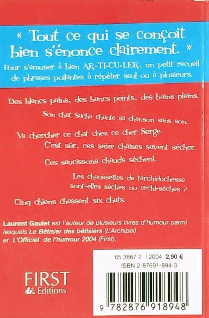Livre Plus de 160 phrases pour s'amuser à bien AR-TI-CU-LER - Laurent Gaulet (Livre d'occasion) -...