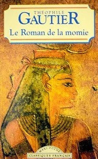 Livre Le roman de la momie - Théophile Gauthier (Livre d'occasion) - ISBN 2877142930