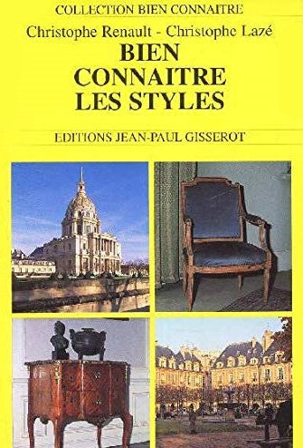 Livre Bien connaître les styles de l'architecture et du mobilier - Christophe Renault (Livre d'oc...