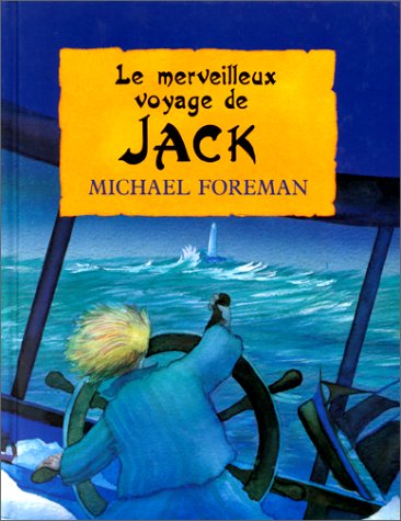 Livre Le merveilleux voyage de Jack - Michael Foreman (Livre d'occasion) - ISBN 2877670767