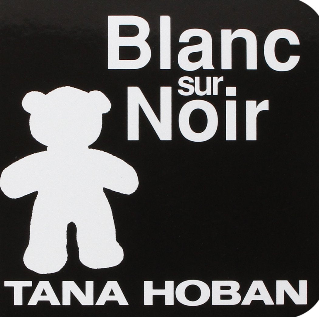 Blanc sur Noir - Tana Hoban