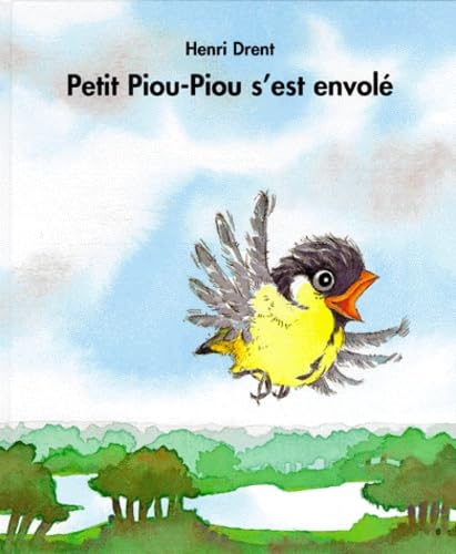 Livre Petit Piou-Piou s'est envolé - Henri Drent (Livre d'occasion) - ISBN 2877672670