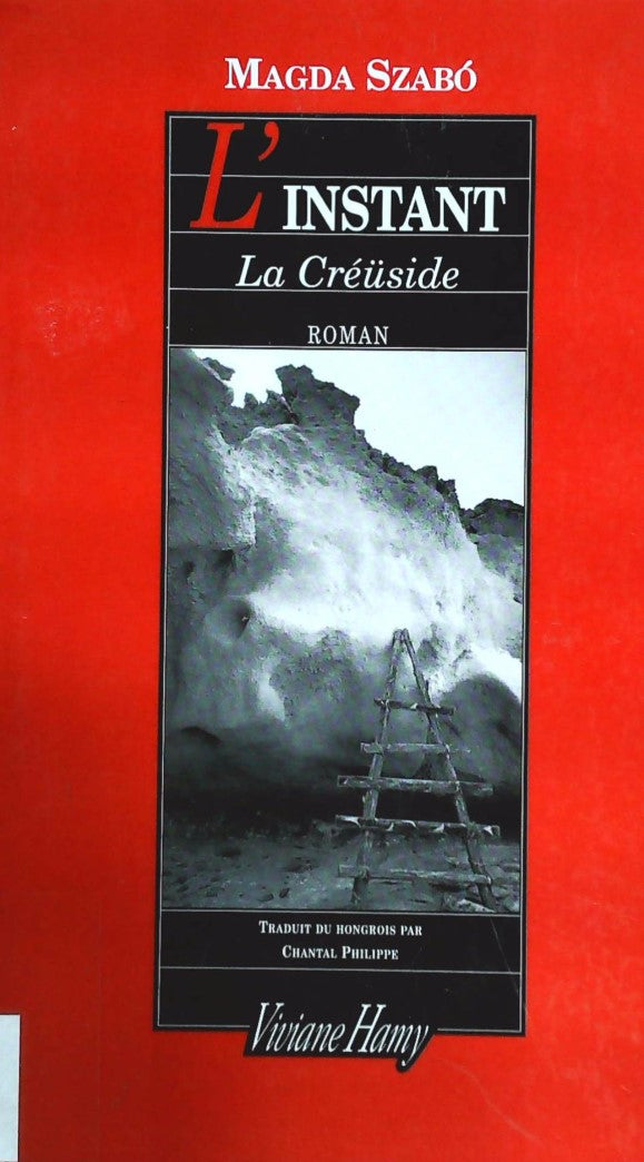 Livre L'instant : La Créüside - Magda Szabo (Livre d'occasion) - ISBN 287858290X
