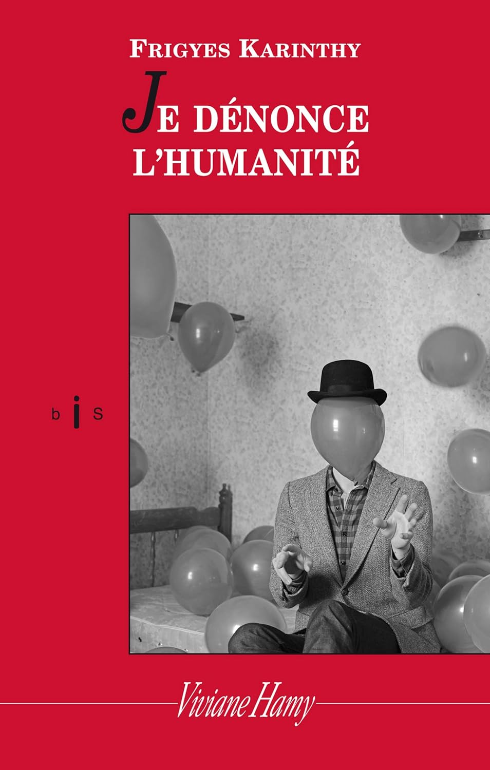 Livre Je dénonce l'humanité - Frigyes Karinthy (Livre d'occasion) - ISBN 2878585690