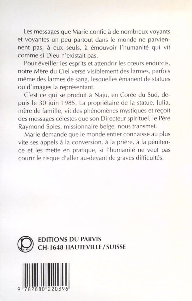 Livre Marie pourquoi pleures-tu? : Faits et messages de Naju (Corée du Sud) - R. Spies (Livre d'o...