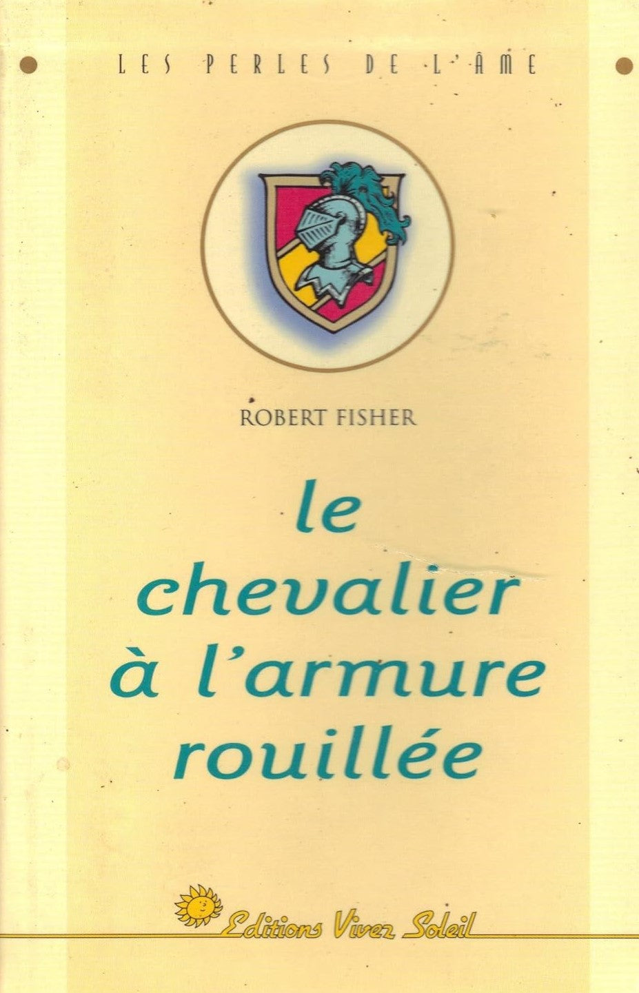 Livre Le chevalier à l'armure rouillée - Robert Fisher (Livre d'occasion) - ISBN 2880581354
