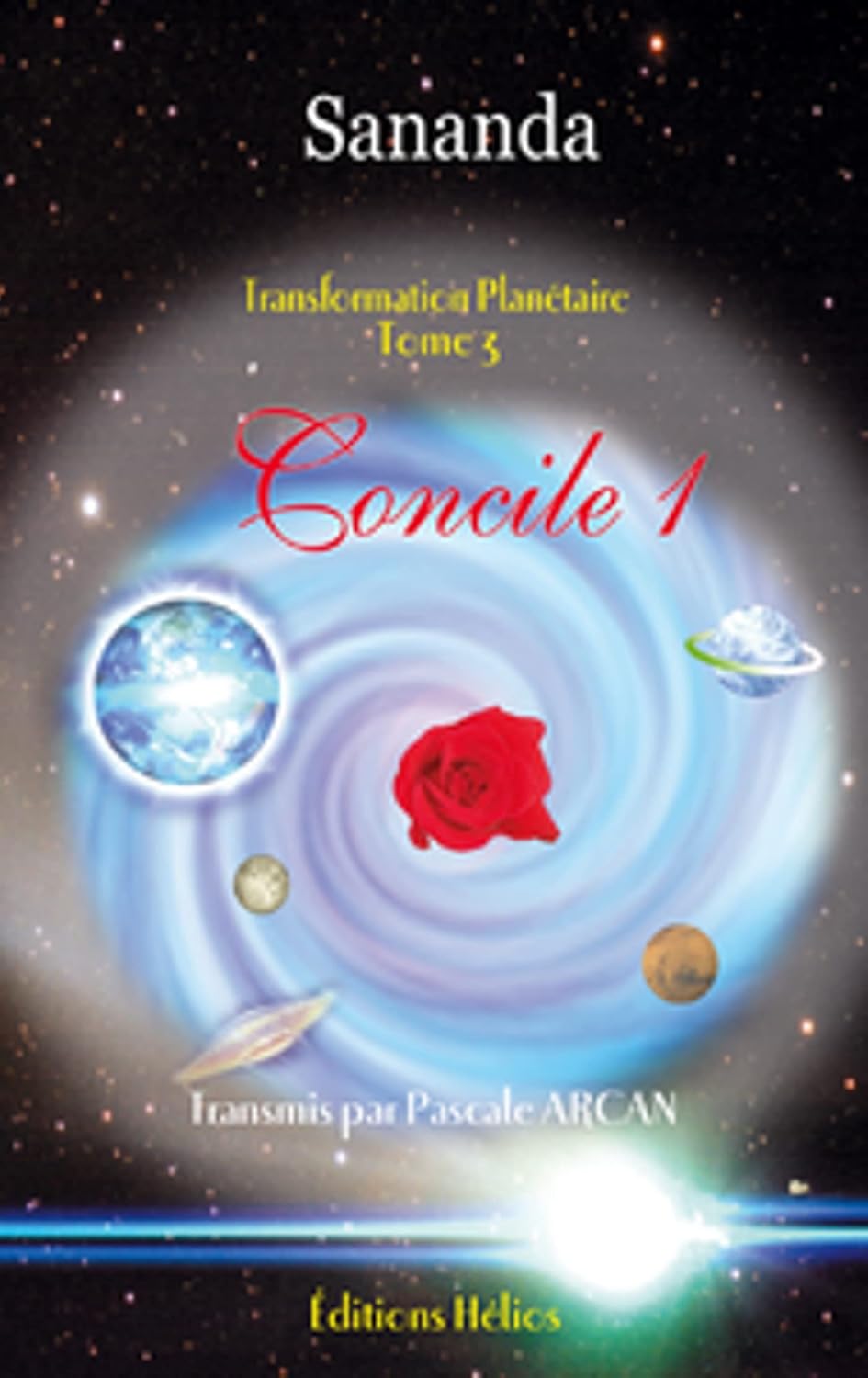 Livre Transformation planétaire # 3 : Concile 1 (Pascale Arcan) (Livre d'occasion) - ISBN 2880633257