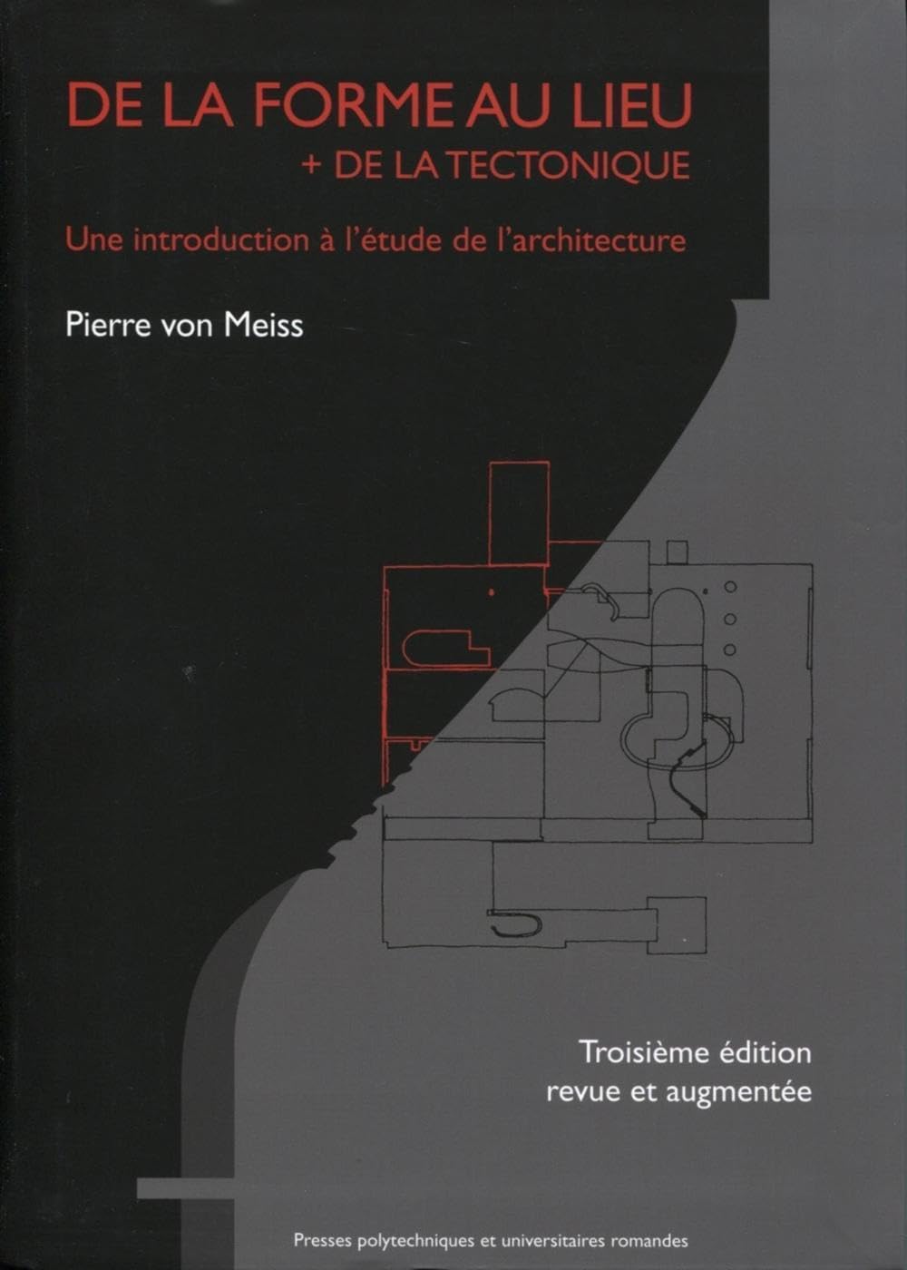 Livre De la forme au lieu + De la tectonique : Une introduction à l'étude de l'architecture (3e é...