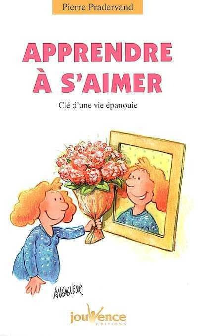 Livre Apprendre à s'aimer : Clé d'une vie épanouie - Pierre Pradervand (Livre d'occasion) - ISBN ...