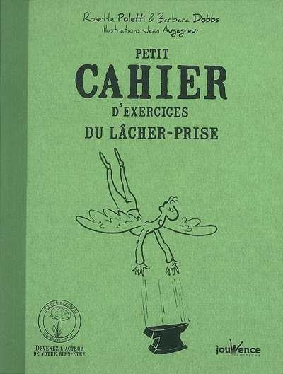 Livre Petit cahier d'exercices du lâcher-prise - Rosette Poletti (Livre neuf) - ISBN 2883537127