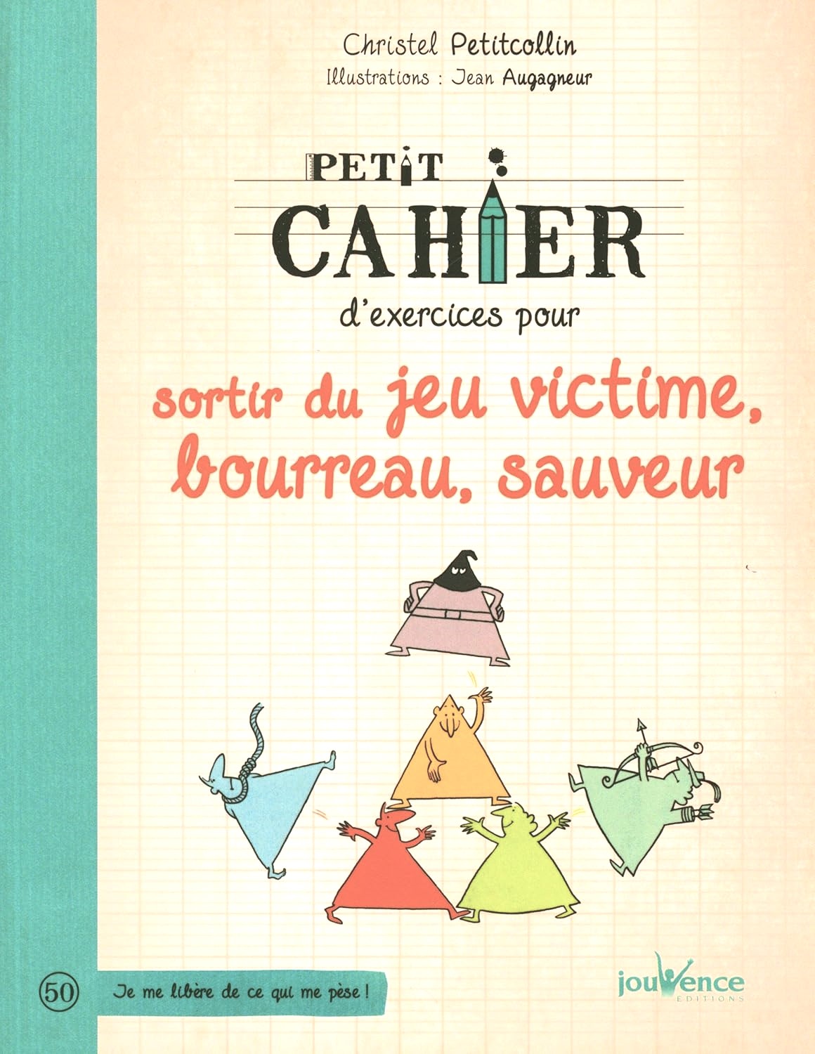 Livre Sortir du jeu victime, bourreau, sauveur - Christel Petitcollin (Livre neuf) - ISBN 2889115429