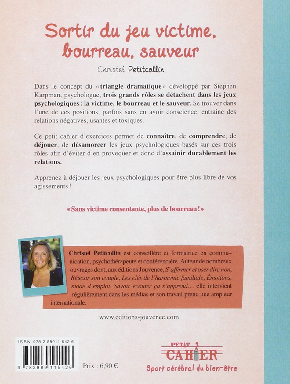 Livre Sortir du jeu victime, bourreau, sauveur - Christel Petitcollin (Livre neuf) - ISBN 2889115429