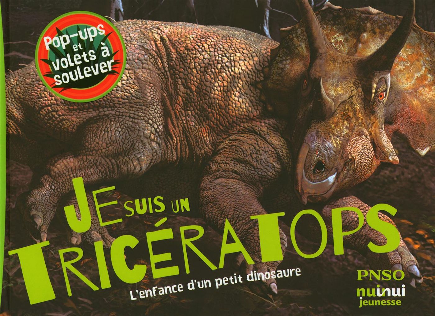 Livre Je suis un Tricératops : L'enfance d'un petit dinosaure - Collectif (Livre neuf)