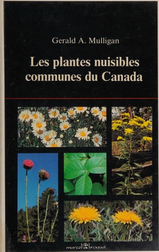 Livre Les plantes nuisibles communes du Canada (Gerald A. Mulligan) (Livre d'occasion) - ISBN...