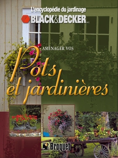 Aménager vos pots et jardinières