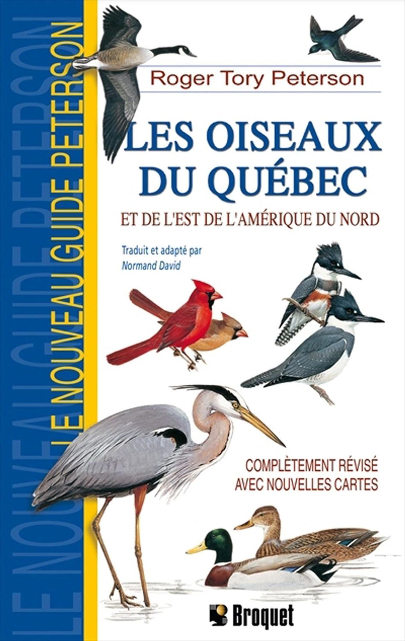 Livre Les oiseaux du Québec et de l'est de l'Amérique du Nord (Roger Tory Peterson) (Livre...