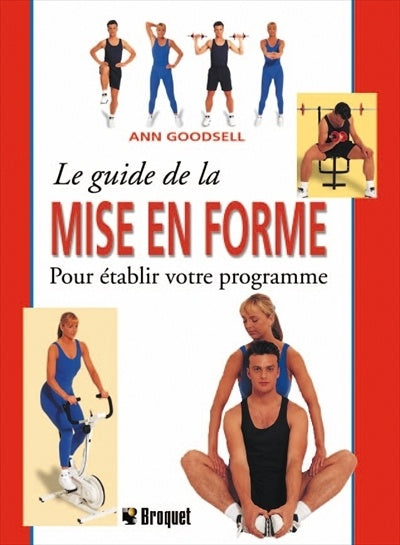Livre Le guide de la mise en forme: Pour établir votre programme - Goodsell Ann (Livre d'occasion)