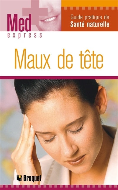 Livre Med Express : Maux de tête (Collectif) (Livre d'occasion) - ISBN 2890007847